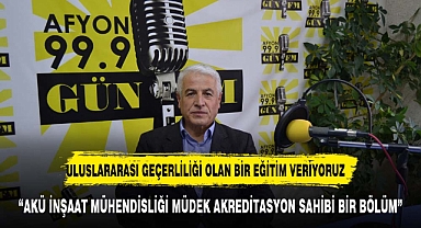 “AKÜ İnşaat Mühendisliği MÜDEK akreditasyon sahibi bir bölüm”