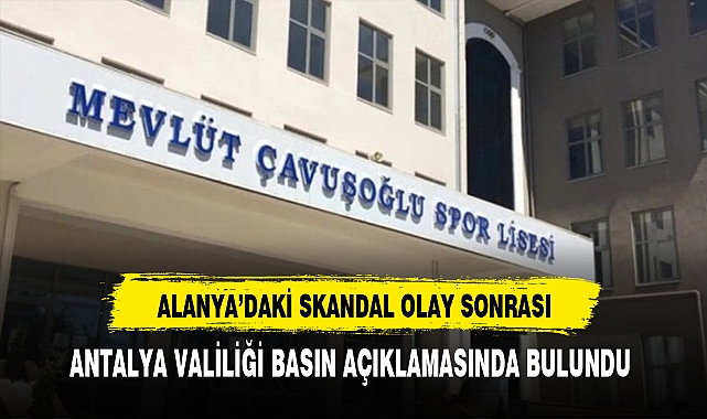 Alanya'da Skandal Olay Sonrası  Antalya Valiliğinden Açıklama Geldi