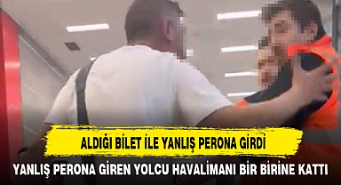 ALDIĞI BİLET İLE YANLIŞ PERONA GİRDİ