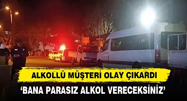 Alkollü Müşteri Olay Çıkardı