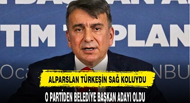 ALPARSLAN TÜRKEŞ'İN SAĞ KOLU BELEDİYE BAŞKAN ADAYI OLDU