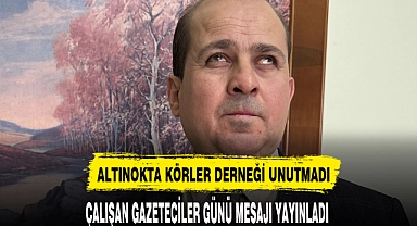 ALTINOKTA KÖRLER DERNEĞİ GAZETECİLER GÜNÜNÜ UNUTMADI