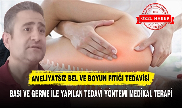 AMELİYATSIZ BEL VE BOYUN FITIĞI TEDAVİSİ