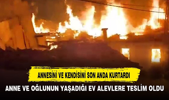 ANNESİNİ VE KENDİSİNİ SON ANDA KURTARDI