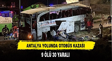 Antalya Yolunda Otobüs Devrildi 9 Ölü 30 Yaralı