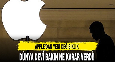 APPLE’DAN YENİ DEĞİŞİKLİK