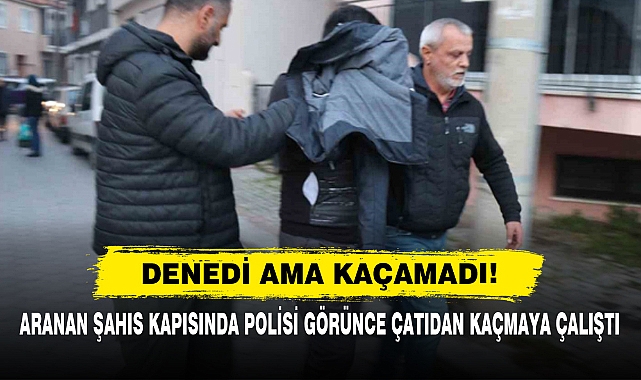 Aranan Şahıs Kapısında Polisi Görünce Çatıdan Kaçmaya Çalıştı