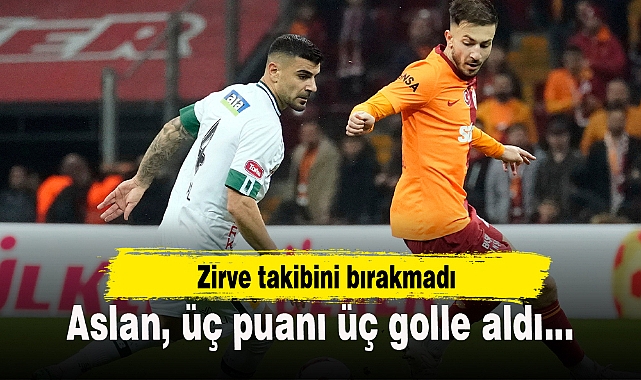 Aslan, 3 puanı 3 golle aldı! Zirve takibini bırakmadı