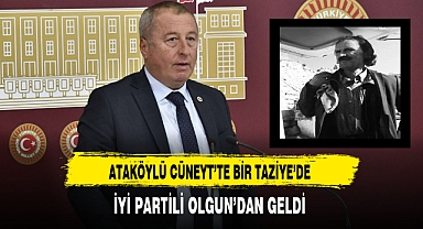 Ataköylü Cüneyt'te Bir Taziye de İYİ Partili Olgun'dan Geldi