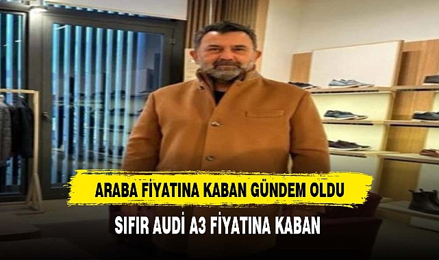 AUDİ A3 MÜ ALIRSIN YOKSA KABAN MI İKİSİDE AYNI FİYAT