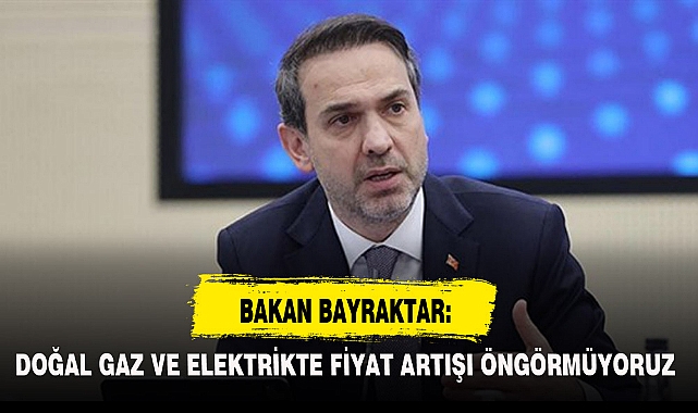 BAKAN BAYRAKTAR: