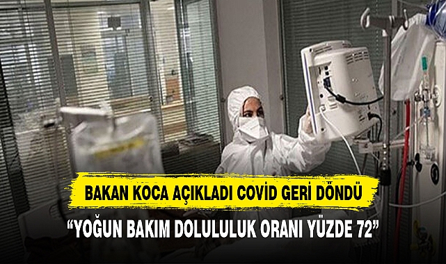 Bakan Koca: Yoğun bakım doluluk oranı yüzde 72