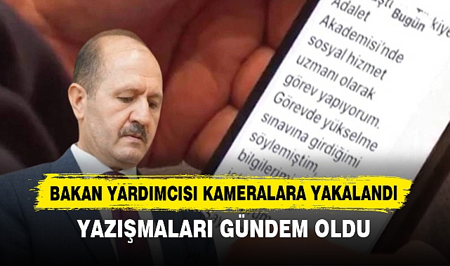 Bakan Yardımcısı Kameralara Yakalandı