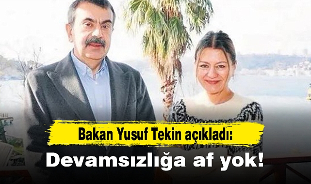 Bakan Yusuf Tekin açıkladı: Devamsızlığa af yok!