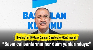 “Basın çalışanlarının her daim yanlarındayız