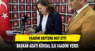 BAŞKAN ADAYI KÖKSAL İLK VAADİNİ VERDİ