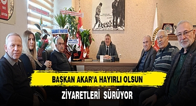 Başkan Akar'a Hayırlı Olsun Ziyaretleri Sürüyor