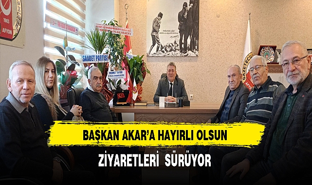 Başkan Akar'a Hayırlı Olsun Ziyaretleri Sürüyor