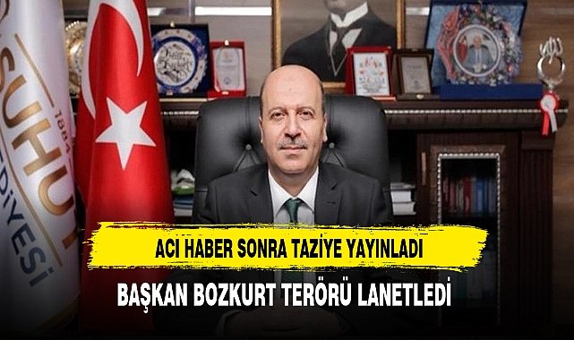 Başkan Bozkurt Terörü Lanetledi