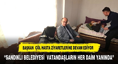 BAŞKAN DR. MUSTAFA ÇÖL HASTA VE TAZİYE ZİYARETLERİ’NE DEVAM EDİYOR