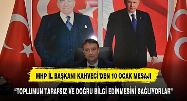 Başkan Kahveci 10 ocak çalışan gazeteciler gününü kutladı