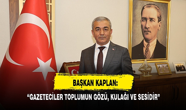 BAŞKAN KAPLAN:
