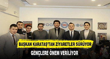 Başkan Karataş Gençlere Önem Veriyor