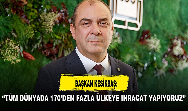 BAŞKAN KESİKBAŞ: