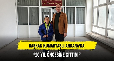Başkan Kumartaşlı Ankara'da