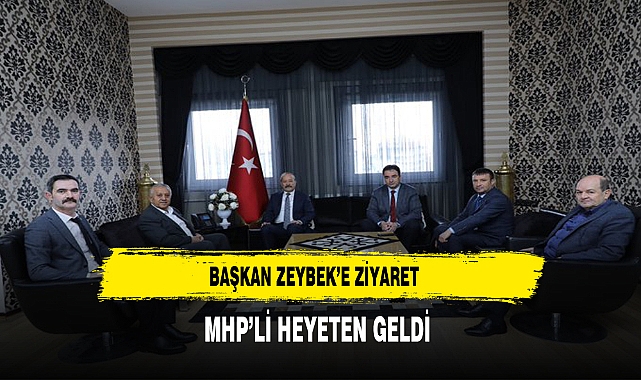 Başkan Zeybek'e Ziyaret MHP'den Geldi