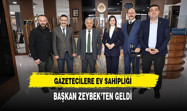 Başkan Zeybek Gazetecilere Ev Sahipliği Yaptı