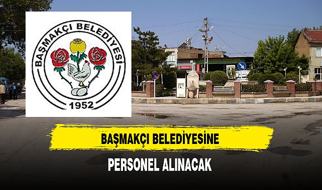 Başmakçı Belediyesine Personel Alınacak