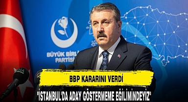 BBP KARARINI VERDİ