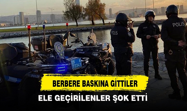 BERBERE BASKINA GİTTİLER