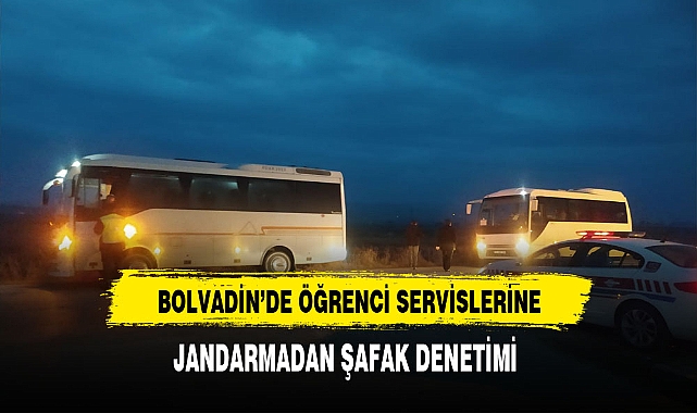 Bolvadin'de Jandarmadan Öğrenci Servislerine Şafak Denetimi