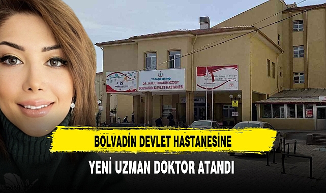 Bolvadin Devlet Hastanesine Yeni Uzman Hekim Atandı