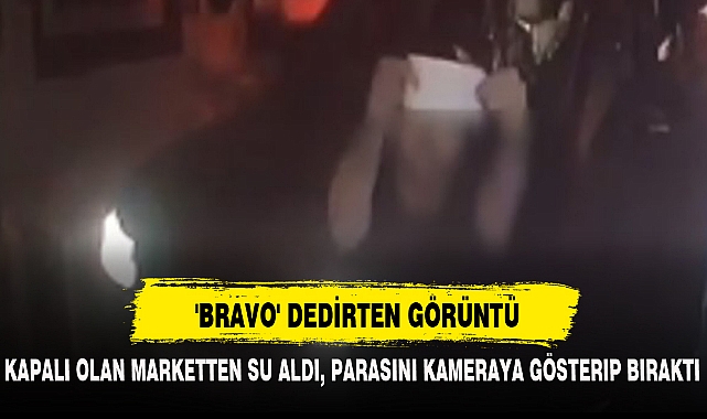 'BRAVO' DEDİRTEN GÖRÜNTÜ