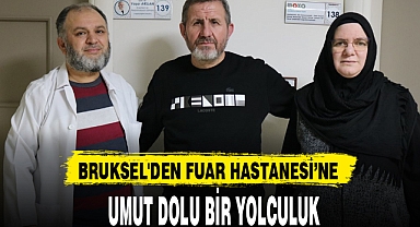 BRUKSEL'DEN FUAR HASTANESİ'NE