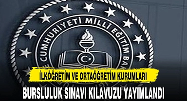 BURSLULUK SINAVI KILAVUZU YAYIMLANDI
