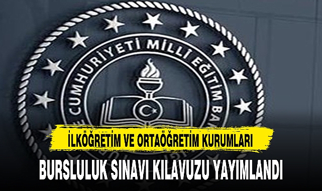 BURSLULUK SINAVI KILAVUZU YAYIMLANDI