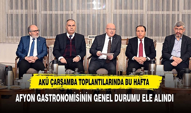 AKÜ'DE AFYON MUTFAĞI BİLİMSEL AÇIDAN ELE ALINDI
