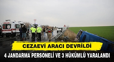 Cezaevi Aracı Devrildi: 4 Jandarma Personeli Ve 3 Hükümlü Yaralandı
