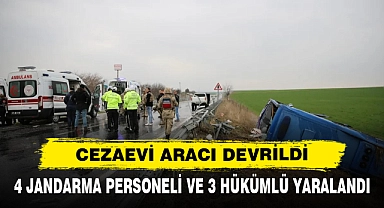 Cezaevi Aracı Devrildi: 4 Jandarma Personeli Ve 3 Hükümlü Yaralandı