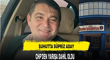 CHP'DEN ŞUHUTTA SÜPRİZ ADAY !!!