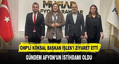 CHP’li Köksal ve Ekibi Afyon’da Ziyaretlerini Sürdürüyor