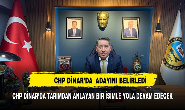 CHP'nin  Dinar Belediye Başkan Adayı Veysel Topçu oldu