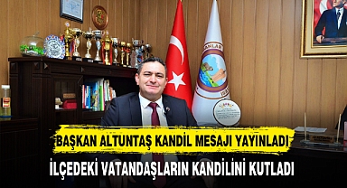 Çobanlar Belediye Başkanı Altuntaş Kandil Mesajı Yayınladı