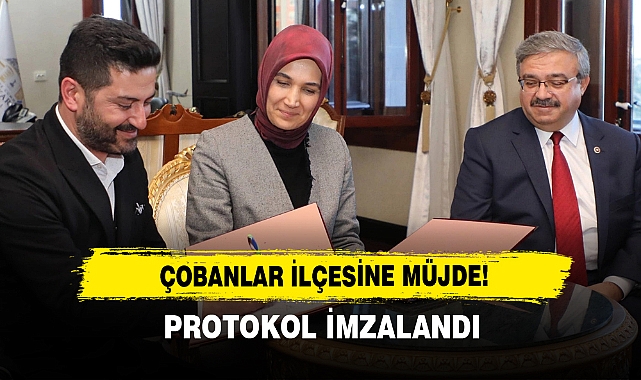 Çobanlar İlçesine Müjde! Protokol İmzalandı