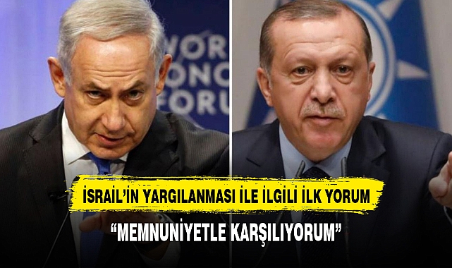 Cumhurbaşkanı Erdoğan'dan İsrail'in soykırımla yargılanacak olmasına ilk yorum: Memnuniyetle karşılıyorum