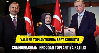 Cumhurbaşkanı Erdoğan Valiler Toplantısında Sert Konuştu